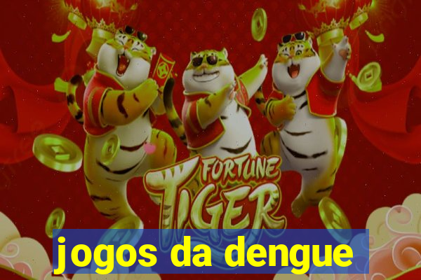 jogos da dengue